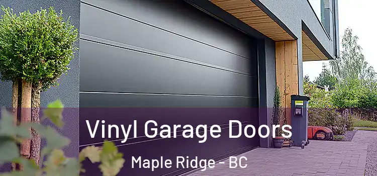  Vinyl Garage Doors Maple Ridge - BC
